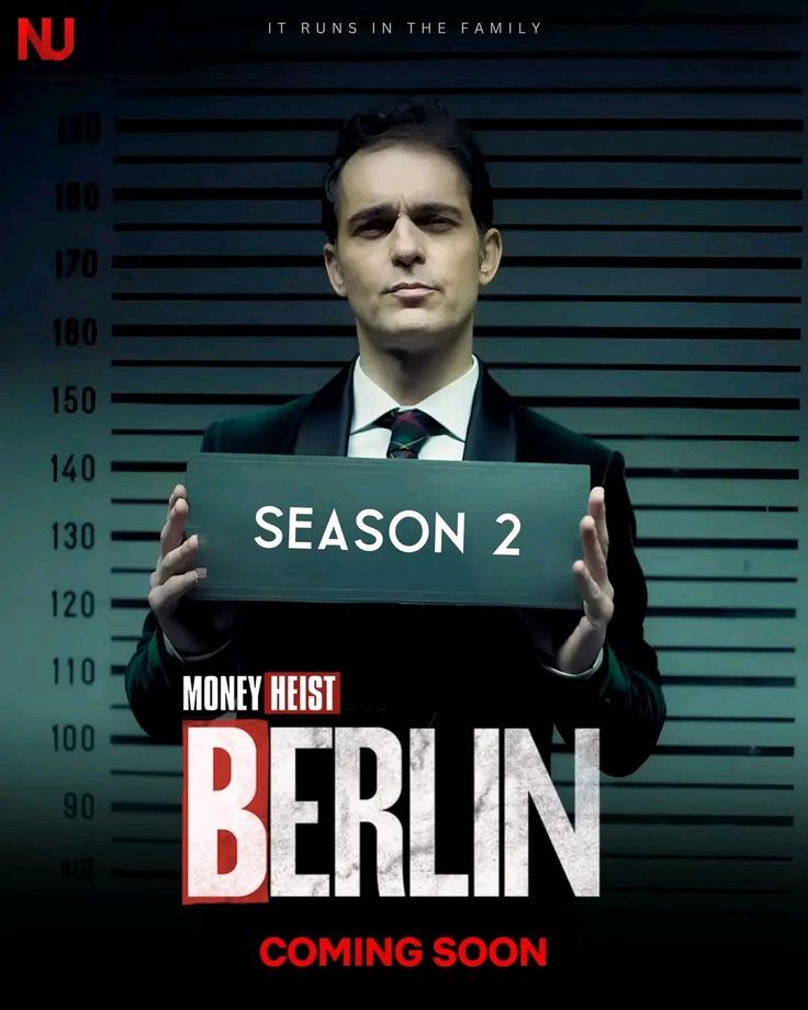 May be an image of text that says 'NU ITRUNSINTHEFAMIL HE FAMI SEASON 2 MONEY HEIST BERLIN COMING SOON'